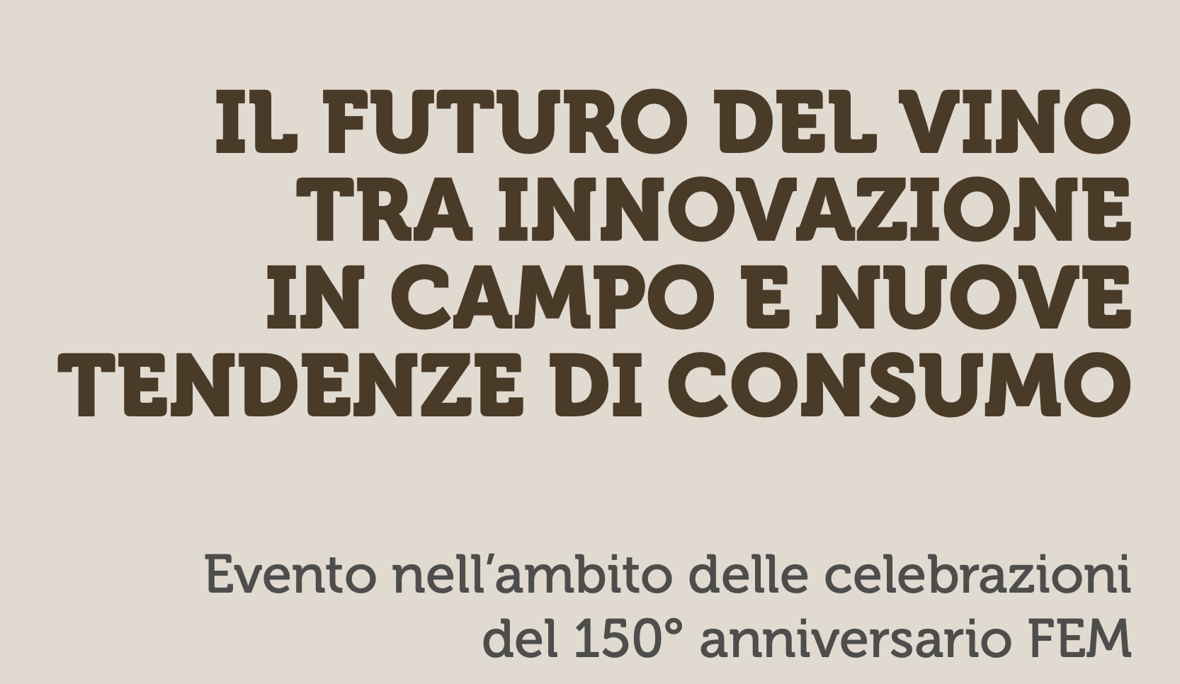  Il futuro del vino tra innovazione in campo e nuove tendenze di consumo